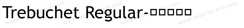 Trebuchet Regular字体转换